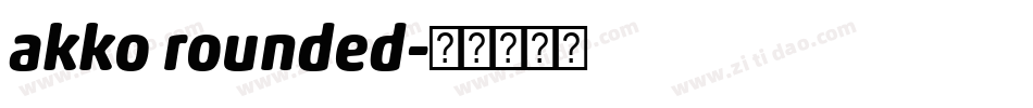 akko rounded字体转换